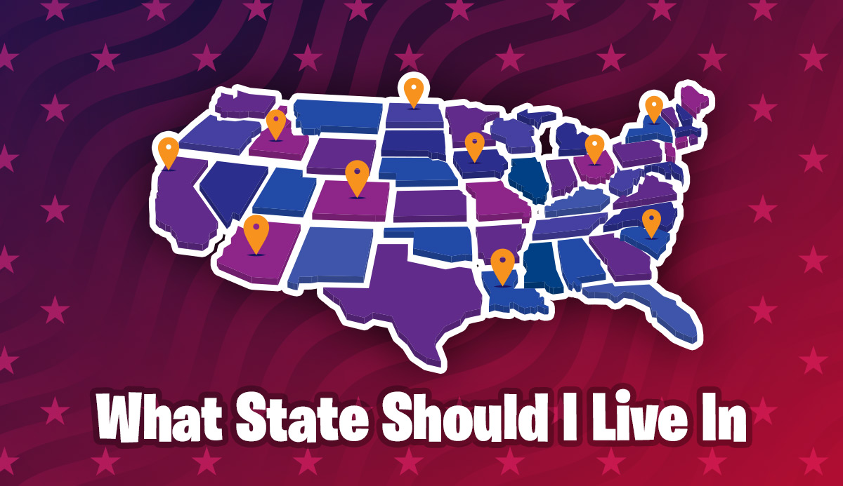 What State Should I Live In? Find 1 Of 50 States To Live In