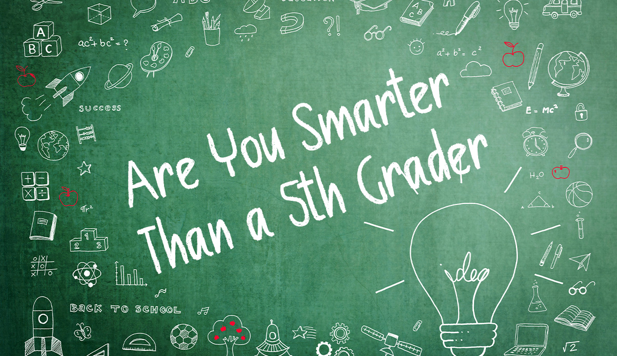 Are You Smarter Than A 5th Grader Questions Math