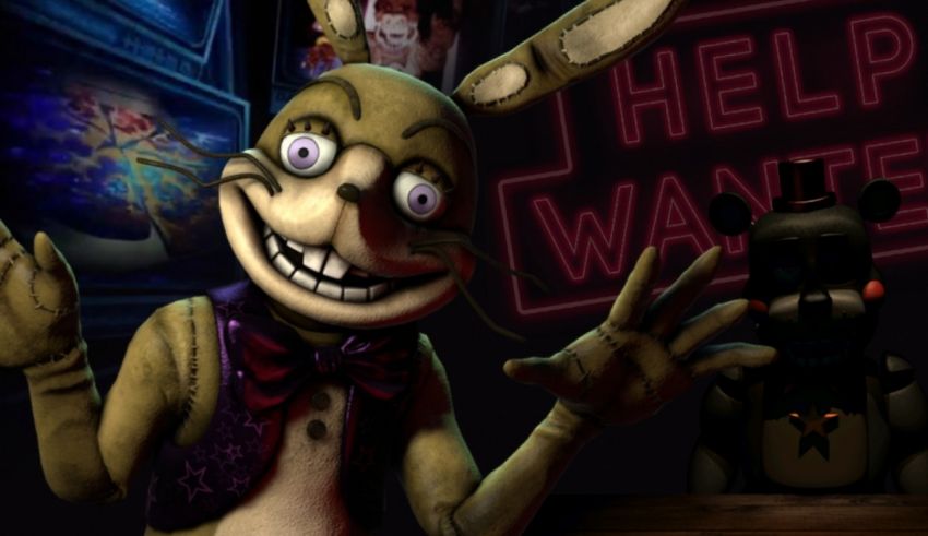 Five nights at freddy's.