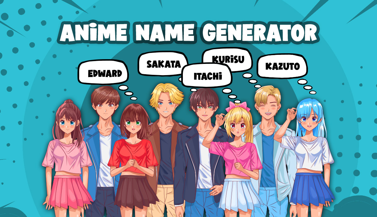 100 Fun Anime Name Generator. What Is Your Anime Name?