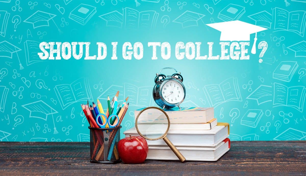 should-i-go-to-college-99-accurate-quiz-with-20-factors