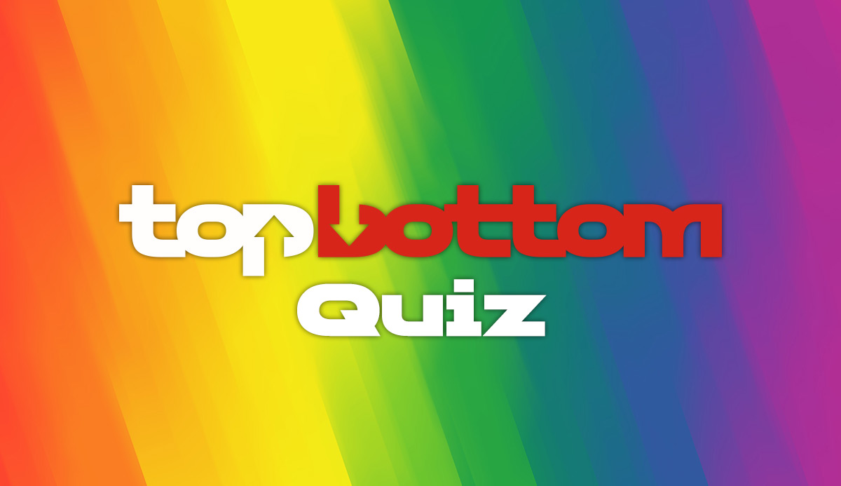 Gay top or bottom quiz