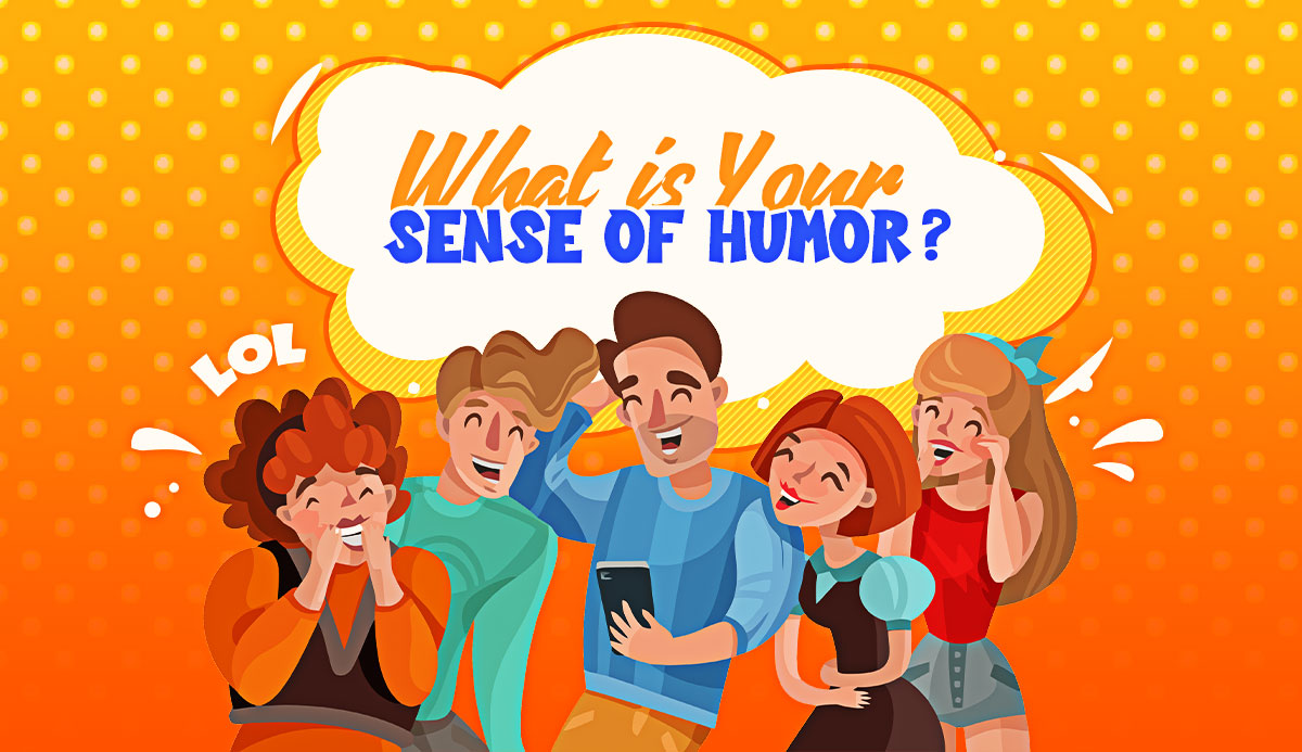 Quiz What Is Your Sense Of Humor In 10 Types Of Humor 