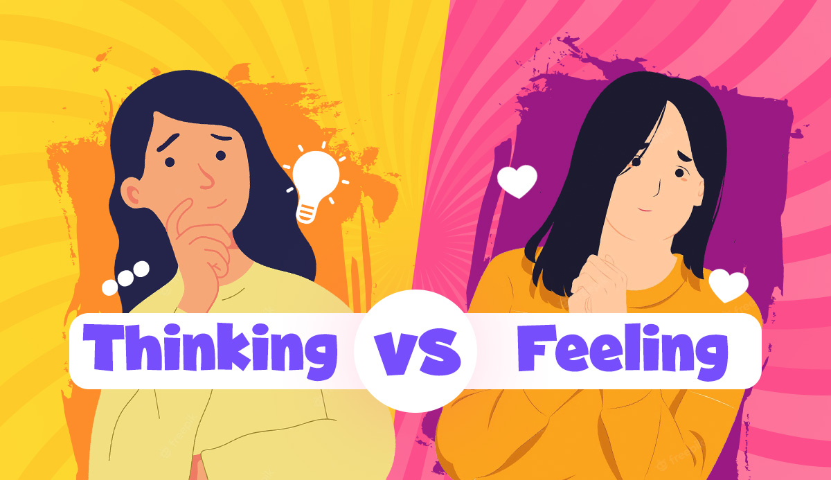 Are You Thinker Or A Feeler 2023 Thinking Vs Feeling Test