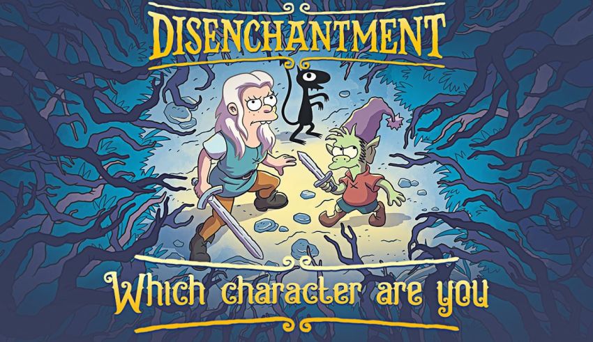 Which Disenchantment Character Are You