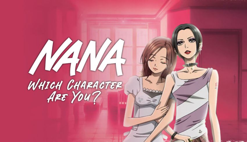 NANA Anime Quiz: Which NANA Character Are You?