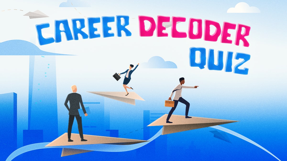 Career Decoder Quiz. 100% Free Way to Find Your Right Job