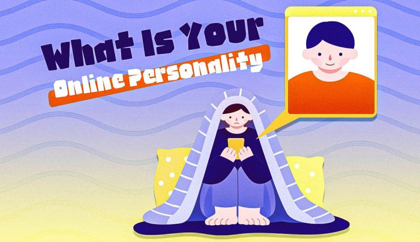 What Is Your Online Personality