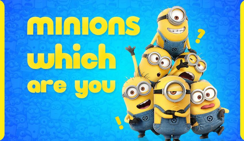 Which Minion Are You